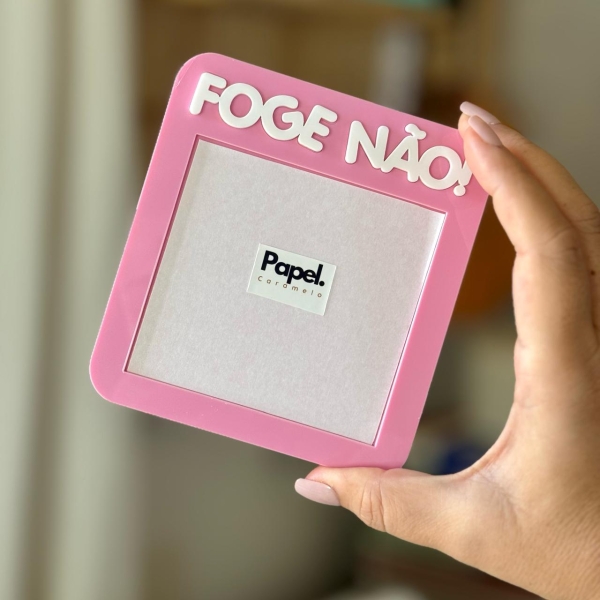 Foge Não! Suporte em acrílico - Papel Caramelo